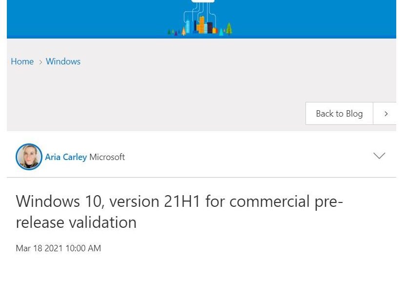 Windows IT Pro blog announcing 21H1 Attains Commercial Pre-Release Validation