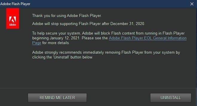 Adobe Flash EOL December 31 2020, as shown in this warning message with uninstall button.