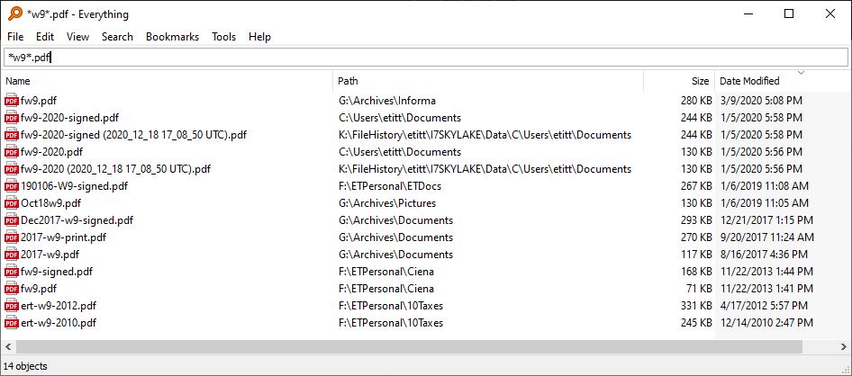Voidtools Everything Finds Files Fast, including my W9 pdfs.