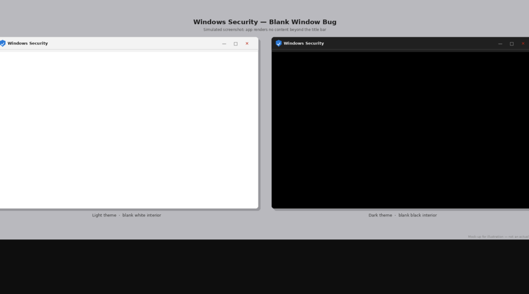 Fixing Windows Security Stays Blank